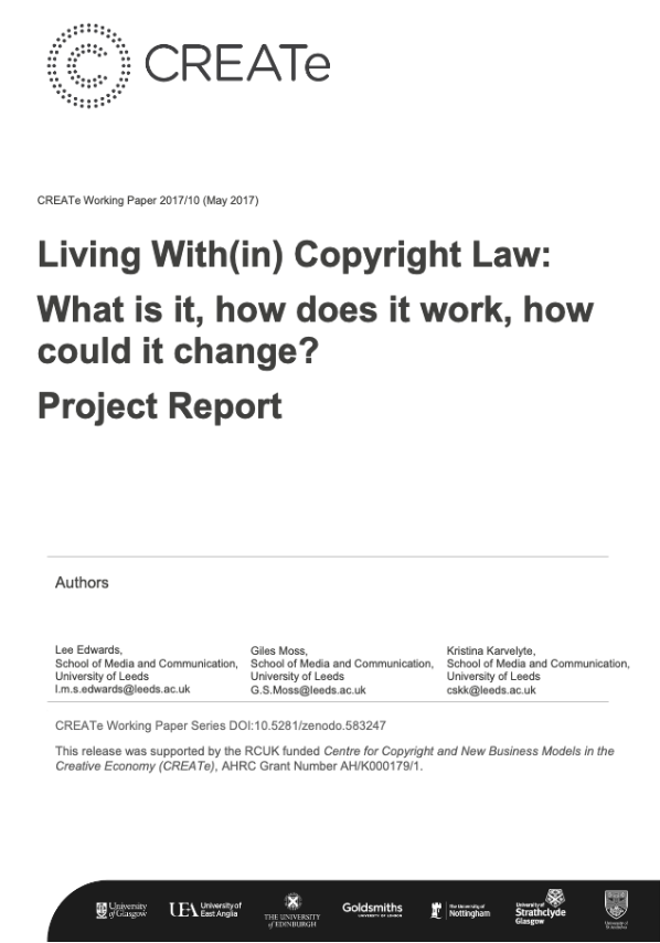 Living With(in) Copyright Law: What is it, how does it work, how could it change? Project Report